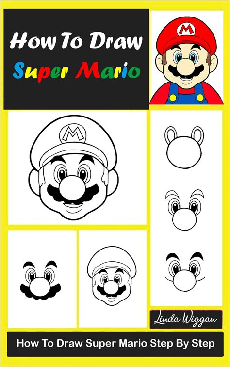 How to Draw Super Mario for Kids Step By Step: How to Draw Super Mario Characters by Linda ...