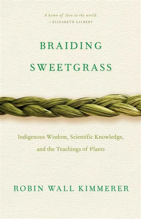 lessons in the plants: 'braiding sweetgrass,' with robin wall kimmerer ...