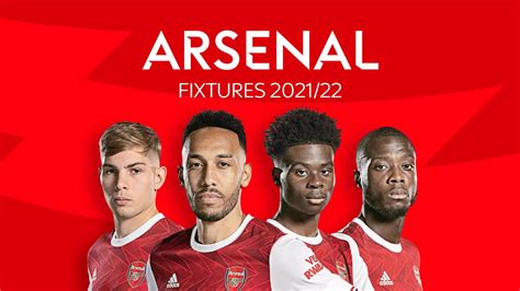 Arsenal fixtures 2021/22: Gunners start with Bees & Chelsea | Arsenal ...