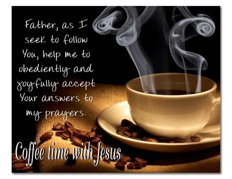 1/14/2017 | Coffee quotes morning, Wisdom scripture, My prayer