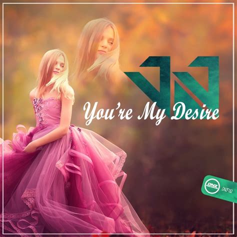 You re My Desire by Jj on MP3, WAV, FLAC, AIFF & ALAC at Juno Download