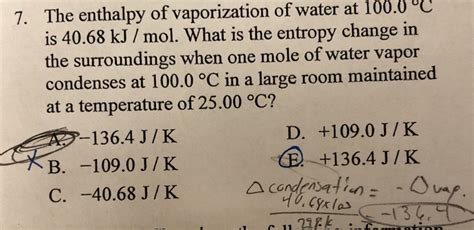 Solved 7. The enthalpy of vaporization of water at 100.0 °C | Chegg.com