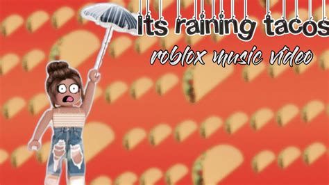 Raining Tacos Roblox Id