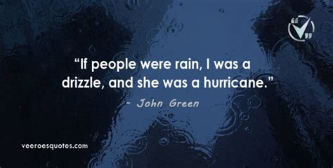 If People were Rain, I was a Drizzle, and She was a Hurricane