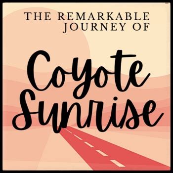 The Remarkable Journey of Coyote Sunrise Test by Book Cart Novelties