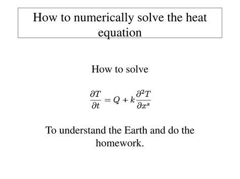 PPT - How to numerically solve the heat equation PowerPoint ...