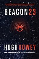 Beacon 23 (Beacon 23, #1-5) by Hugh Howey