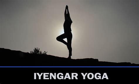 Iyengar Yoga Elements, Benefits, Where to Learn Iyengar Yoga Teachers ...