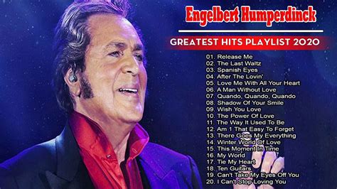 The Best Of Engelbert Humperdinck Greatest Hits Album 2020 - YouTube