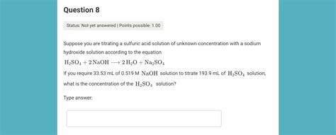 Solved Suppose you are titrating a sulfuric acid solution of | Chegg.com