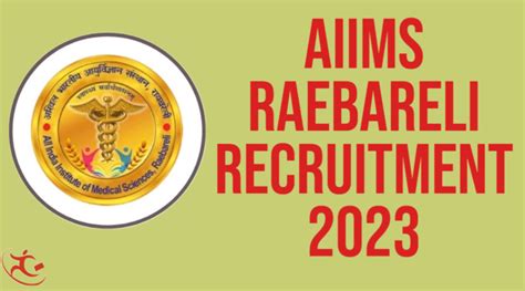 AIIMS Raebareli Recruitment 2023 - Apply For 91 Contract basis post ...