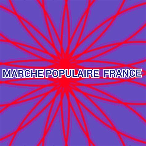 MARCHE POPULAIRE FRANCE
