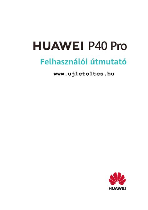 HUAWEI P40 PRO ELS-NX9 HASZNALATI UTMUTATO Service Manual download, schematics, eeprom, repair ...