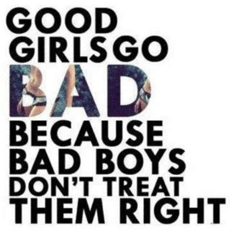 Good Girl Gone Bad Quotes. QuotesGram