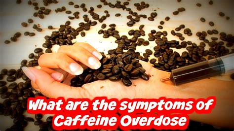 Caffeine Overdose