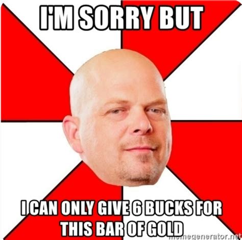 Pawn Stars Meme Best I Can Do