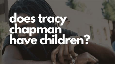 Does Tracy Chapman have children? - About Tracy Chapman