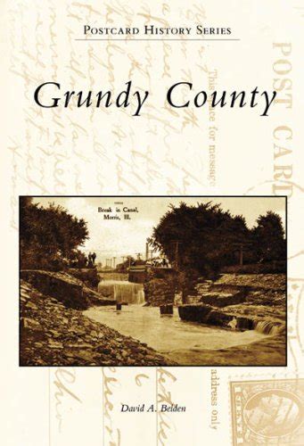 Grundy County (IL) (Postcard History Series): Belden, David A.: 9780738550947: Amazon.com: Books