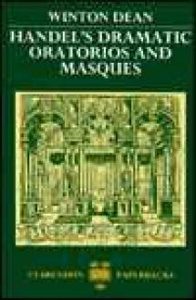 Handel's Dramatic Oratorios and Masques (Clarendon Paperbacks) - Winton ...