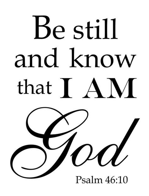 Be Still and Know That I Am God Psalm 46:10 Christian Vinyl | Etsy | Christian bible verses ...