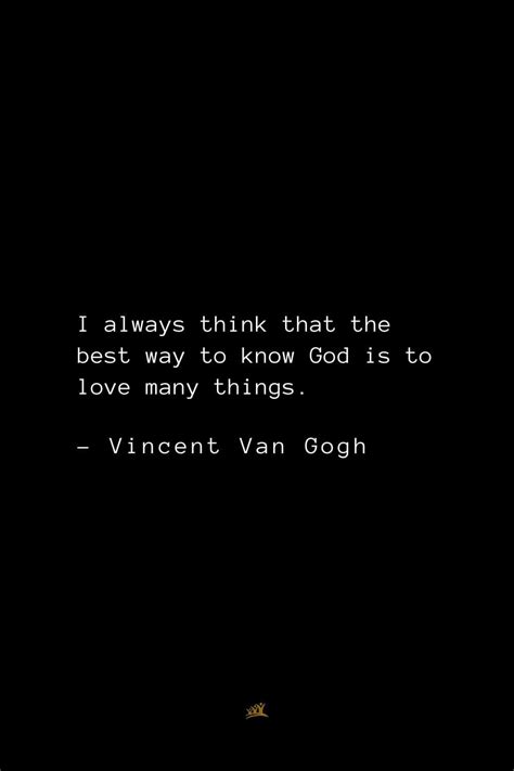 Top 34 Vincent Van Gogh Quotes about Life, Love, and Art | Van gogh quotes, Vincent van gogh ...