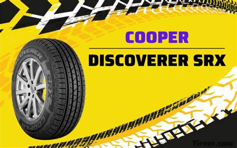 Cooper Discoverer SRX Review of 2023: Very Solid Dry/Wet Tire for ...