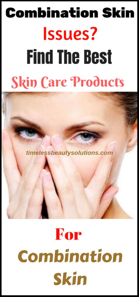 Best Skin Care Products For Combination Skin