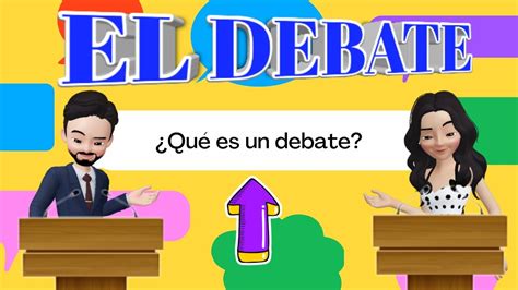 EL DEBATE | ¿Qué es un debate? | Para niños - YouTube