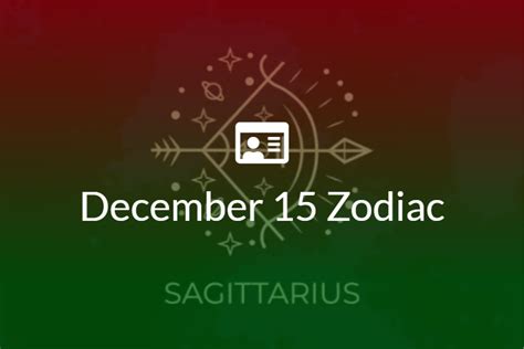 December 15 Zodiac Sign Full Horoscope And Personality