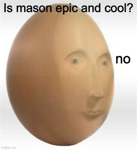 meme man egg okay - Imgflip