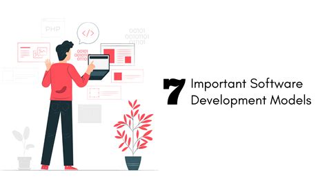 7 Important Software Development Models And Methodologies