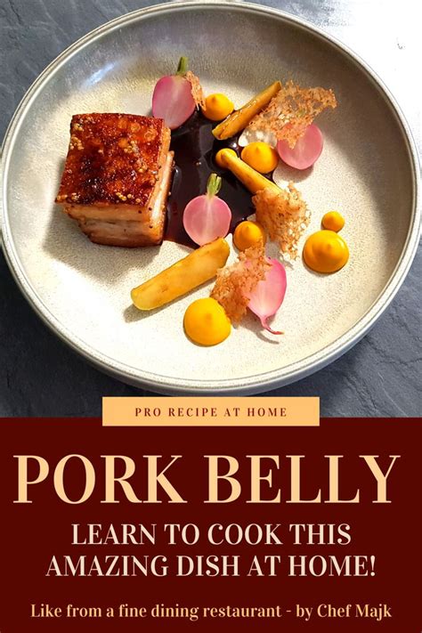 How To Cook Pork Belly Like A Pro At Home (Fine Dining Recipe) | Fine dining recipes, Gourmet ...