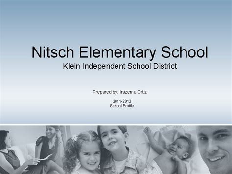 Nitsch Elementary School Klein Independent School District Prepared