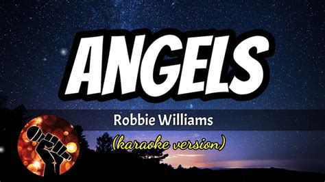 ANGELS - ROBBIE WILLIAMS (karaoke version) - YouTube