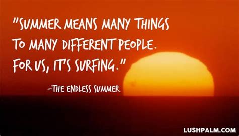 53 Epic Quotes From The Endless Summer - Lush Palm