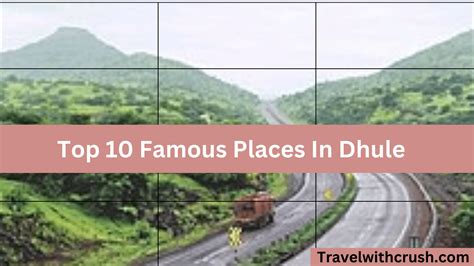 Top 10 Famous Places In Dhule: Map, Best Time & Map (December 2024)