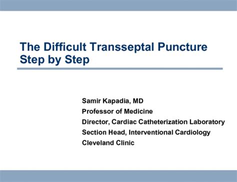 The Difficult Transseptal Puncture Step-by-Step | tctmd.com