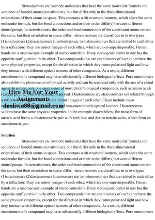 Stereoisomers are isomeric molecules that have th.pdf