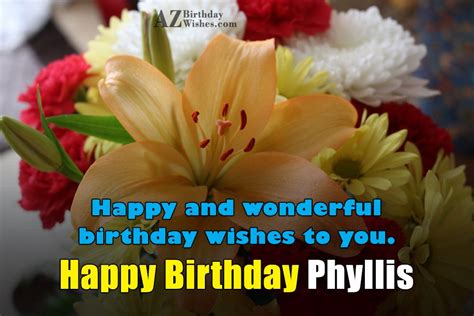 Happy Birthday Phyllis - AZBirthdayWishes.com