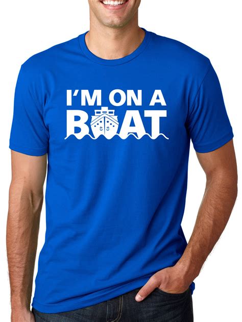 Crazy Dog T-shirts - Crazy Dog T-shirts I'm On A Boat T Shirt Funny ...