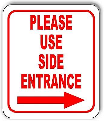 Please use side entrance Right Arrow Aluminum Composite Sign | eBay