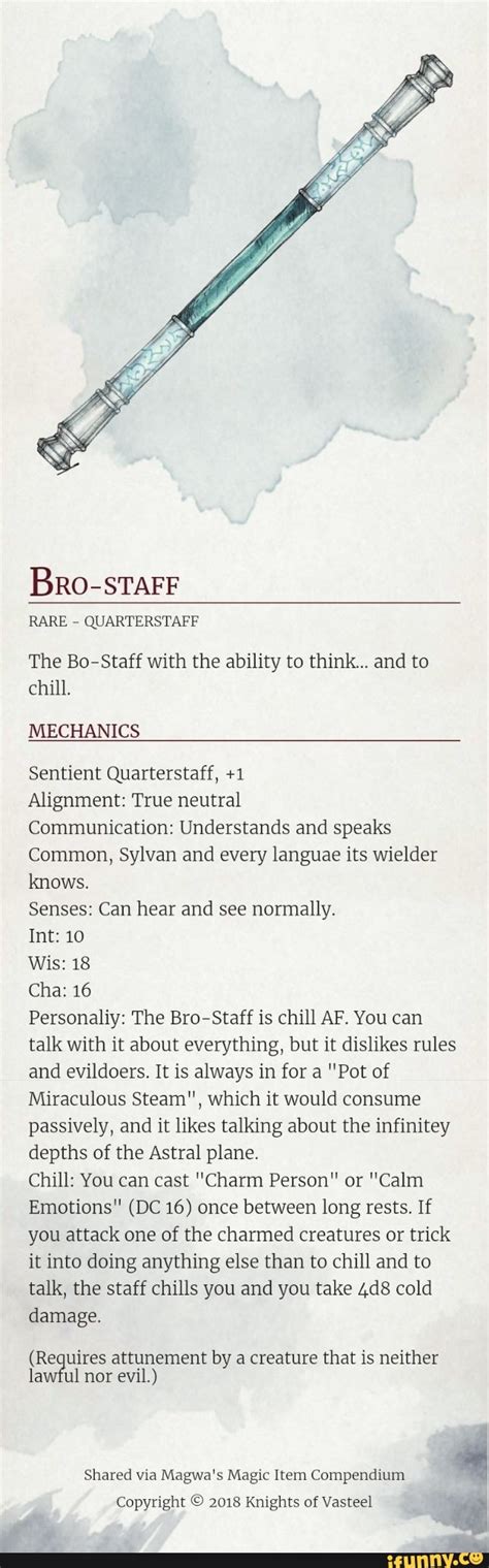 Bro-sTAFF RARE QUARTERSTAFF The Bo-Staff with the ability to think... and to chill. MECHANICS ...