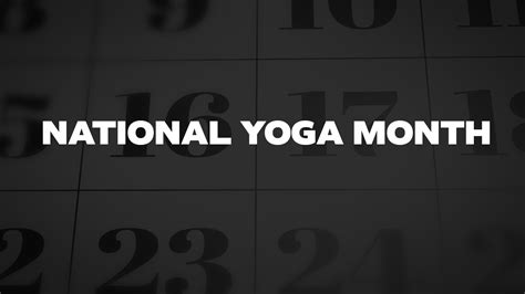 National Yoga Month - List of National Days