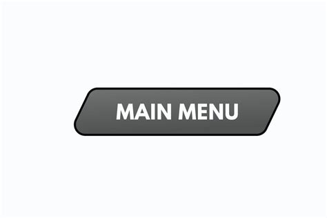 Basic RGBmain menu button vectors.sign label speech bubble main menu 16178082 Vector Art at Vecteezy