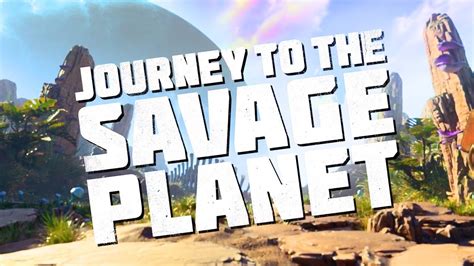 Journey to the Savage Planet - Reveal Trailer | VGAs 2018 - YouTube