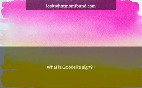 What is Goodell’s sign?