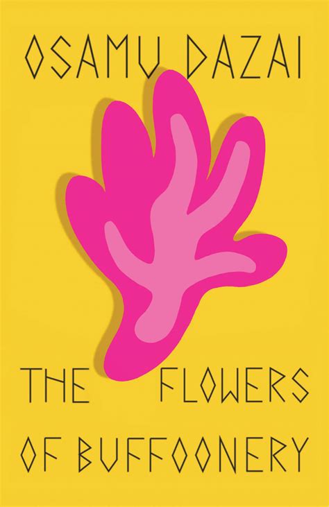 The Flowers of Buffoonery by Osamu Dazai | Goodreads