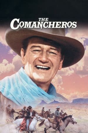 The Comancheros (1961) - John Wayne, Michael Curtiz | Cast and Crew ...