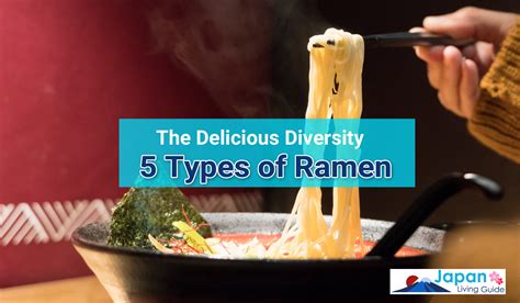 Slurp-Worthy: The Delicious Diversity of 5 Types of Ramen - JapanLivingGuide.net - Living Guide ...