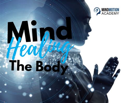 The Mind Healing The Body – Mind Motion Academy Personal Development Platform